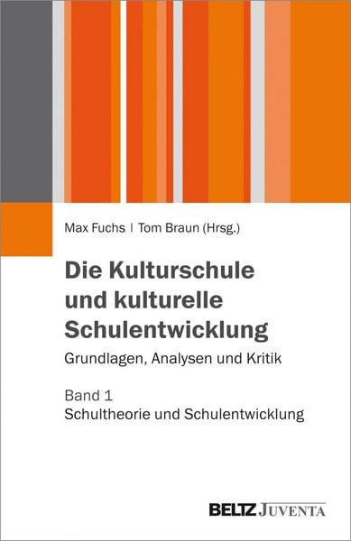 Produktbild: Die Kulturschule und kulturelle Schulentwicklung