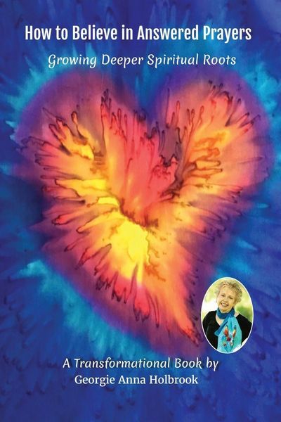 Produktbild: How to Believe in Answered Prayers Growing Deeper Spiritual Roots