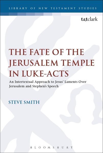 Produktbild: The Fate of the Jerusalem Temple in Luke-Acts