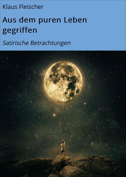 Produktbild: Aus dem puren Leben gegriffen
