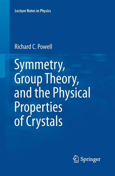 Produktbild: Symmetry, Group Theory, and the Physical Properties of Crystals
