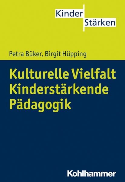 Produktbild: Kulturelle Vielfalt. Kinderst&auml;rkende P&auml;dagogik