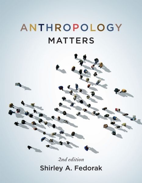 Produktbild: Fedorak, S: Anthropology Matters