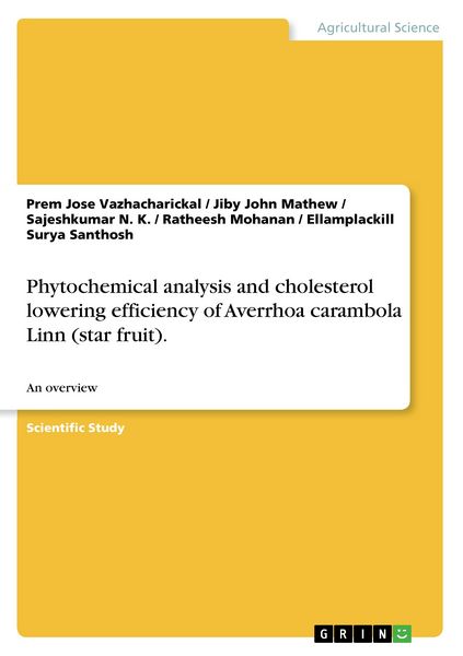 Produktbild: Phytochemical analysis and cholesterol lowering efficiency of Averrhoa carambola Linn (star fruit).