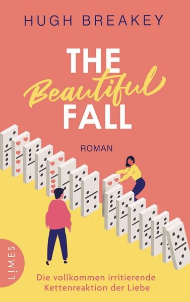 Produktbild: The Beautiful Fall - Die vollkommen irritierende Kettenreaktion der Liebe