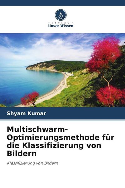 Produktbild: Multischwarm-Optimierungsmethode f&uuml;r die Klassifizierung von Bildern