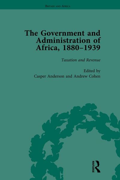 Produktbild: The Government and Administration of Africa, 1880-1939 Vol 3