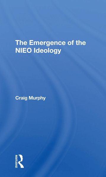 Produktbild: Murphy, C: Emergence Of The Nieo Ideology