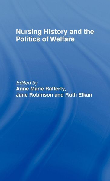Produktbild: Nursing History and the Politics of Welfare