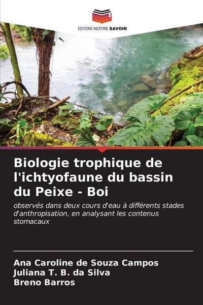 Produktbild: Biologie trophique de l'ichtyofaune du bassin du Peixe - Boi