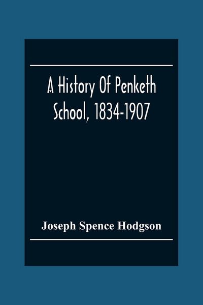 Produktbild: A History Of Penketh School, 1834-1907