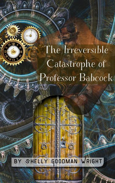 Produktbild: The Irreversible Catastrophe of Professor Babcock