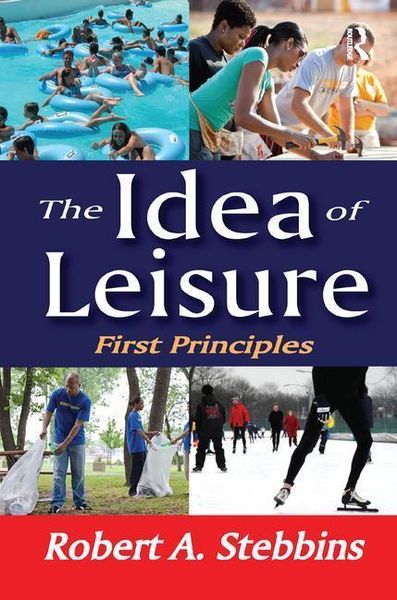 Produktbild: Stebbins, R: The Idea of Leisure