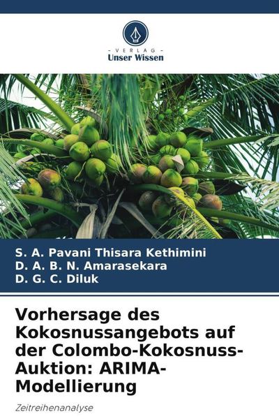 Produktbild: Vorhersage des Kokosnussangebots auf der Colombo-Kokosnuss-Auktion: ARIMA-Modellierung