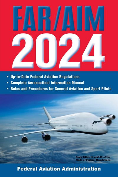 Produktbild: Far/Aim 2024: Up-To-Date Federal Aviation Regulations / Aeronautical Information Manual