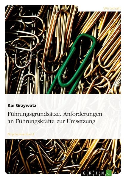 Produktbild: F&uuml;hrungsgrunds&auml;tze. Anforderungen an F&uuml;hrungskr&auml;fte zur Umsetzung.