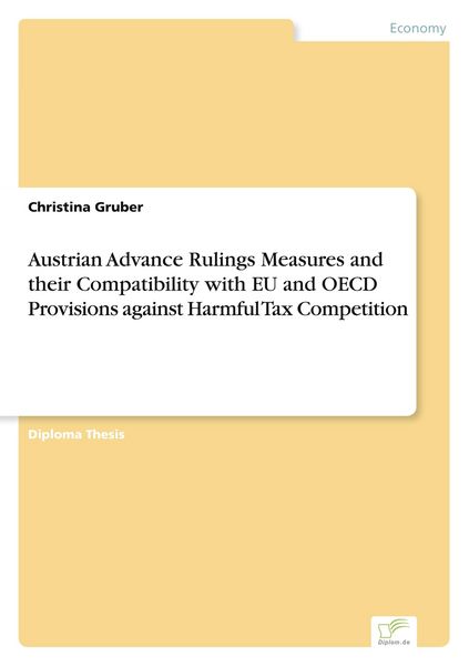 Produktbild: Austrian Advance Rulings Measures and their Compatibility with EU and OECD Provisions against Harmful Tax Competition