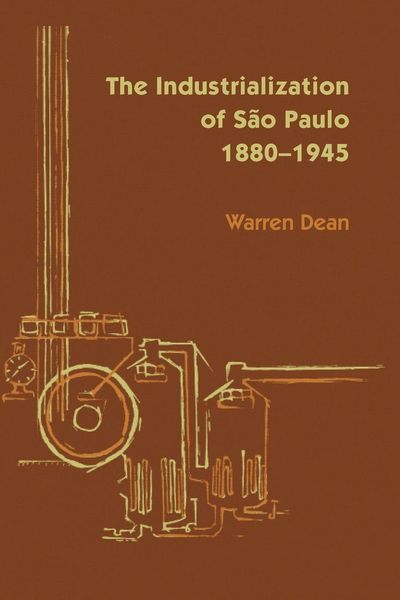Produktbild: The Industrialization of S&atilde;o Paulo, 1800-1945