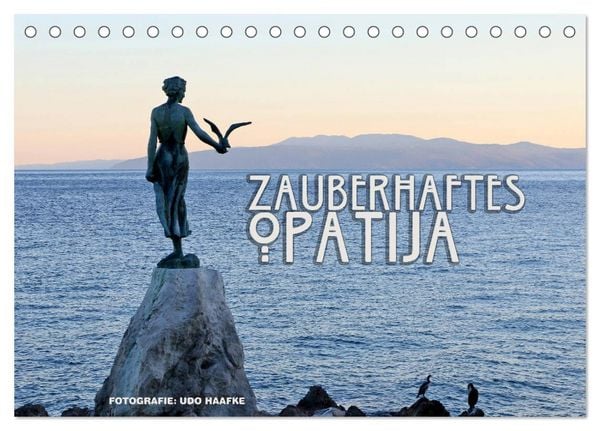 Zauberhaftes Opatija (Tischkalender 2026 DIN A5 quer), CALVENDO Monatskalender