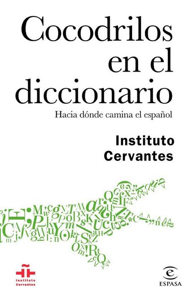 Produktbild: Cocodrilos en el diccionario : hacia d&oacute;nde camina el espa&ntilde;ol