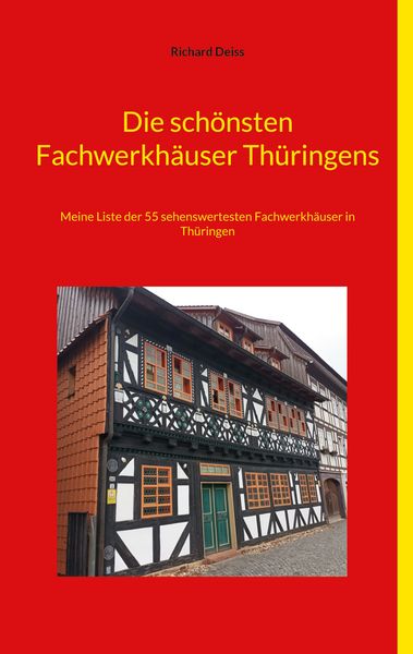 Produktbild: Die sch&ouml;nsten Fachwerkh&auml;user Th&uuml;ringens