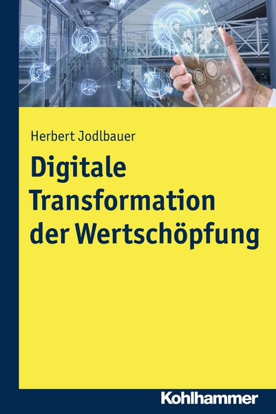 Produktbild: Digitale Transformation der Wertsch&ouml;pfung