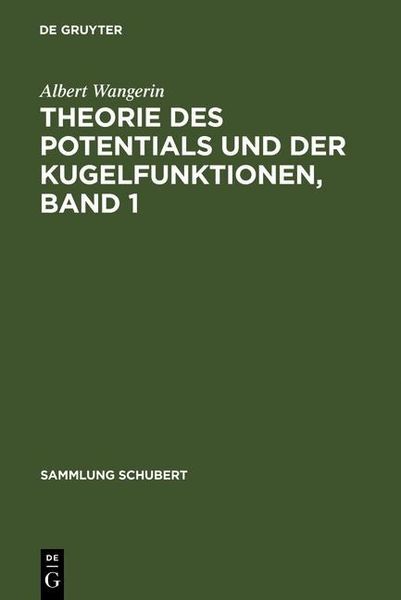 Produktbild: Theorie des Potentials und der Kugelfunktionen, Band 1