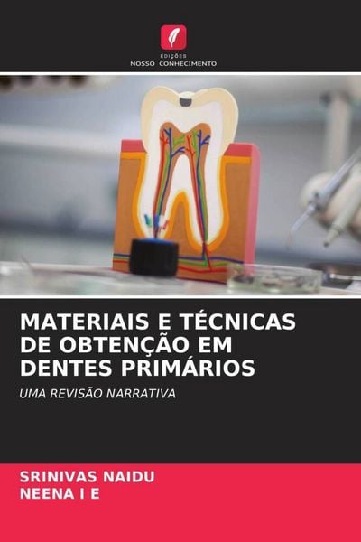 Produktbild: Materiais E T&eacute;cnicas De Obten&ccedil;&atilde;o Em Dentes Prim&aacute;rios