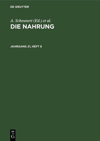 Produktbild: Die Nahrung. Jahrgang 21, Heft 8