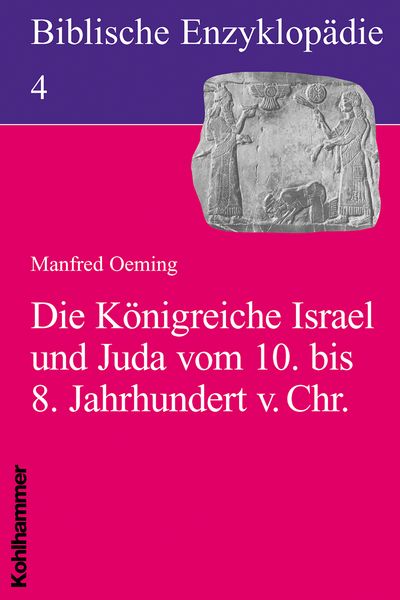 Produktbild: Die K&ouml;nigreiche Israel und Juda im 9. Jahrhundert v. Chr.