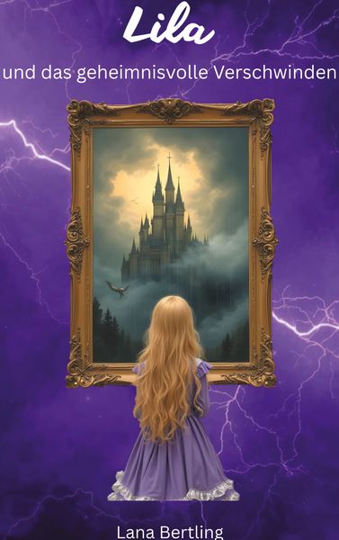 Lila und das geheimnisvolle Verschwinden, Taschenbuch von Lana Bertling, BoD – Books on Demand, 9783695103294