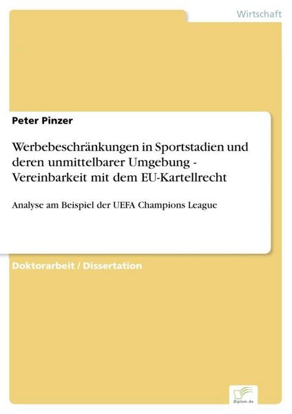 Produktbild: Werbebeschr&auml;nkungen in Sportstadien und deren unmittelbarer Umgebung - Vereinbarkeit mit dem EU-Kartellrecht