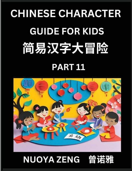 Produktbild: Chinese Character Guide for Kids (Part 11)- Learn Mandarin Chinese Language and Culture with Simplified Character Test Series, Character Recognition &