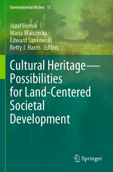 Produktbild: Cultural Heritage&mdash;Possibilities for Land-Centered Societal Development