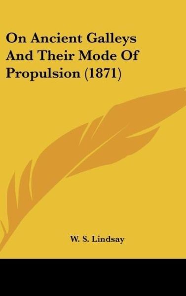 Produktbild: On Ancient Galleys And Their Mode Of Propulsion (1871)