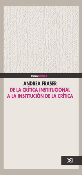 Produktbild: De la cr&iacute;tica institucional a la instituci&oacute;n de la cr&iacute;tica