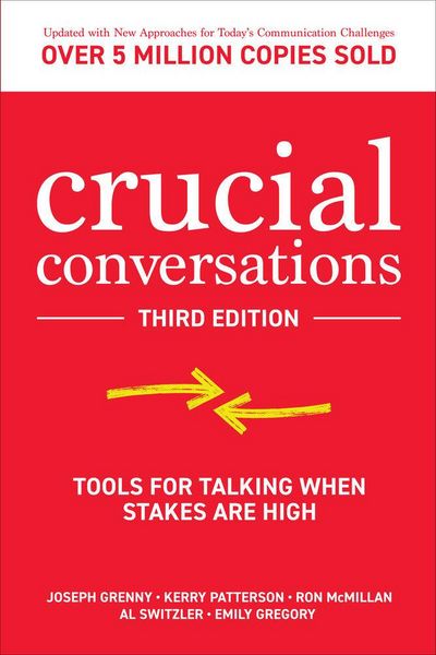 Crucial Conversations, Taschenbuch von Joseph Grenny,Kerry Patterson,Ron McMillan,Al Switzler,Emily Gregory, McGraw-Hill Education Ltd,