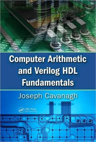 Produktbild: Cavanagh, J: Computer Arithmetic and Verilog HDL Fundamental