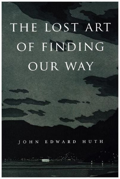 Produktbild: The Lost Art of Finding Our Way