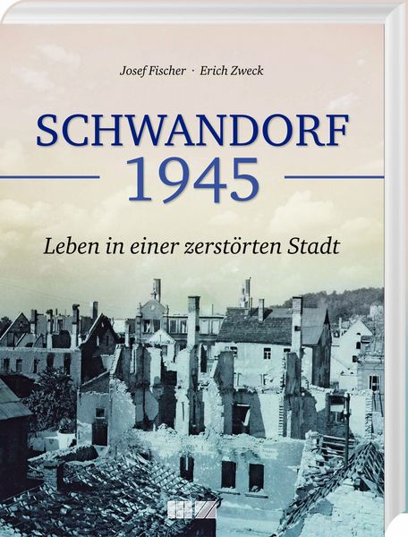 Produktbild: Schwandorf 1945