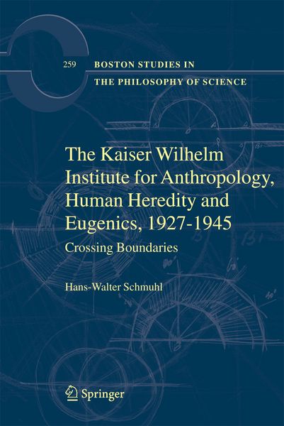 Produktbild: The Kaiser Wilhelm Institute for Anthropology, Human Heredity and Eugenics, 1927-1945