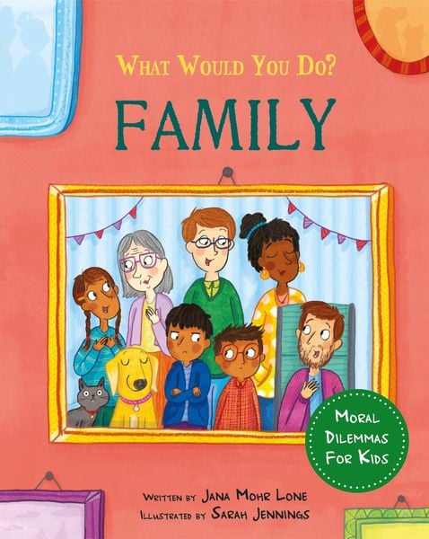 What would you do?: Family, Taschenbuch von Jana Mohr Lone, Hachette Children's Book, 978-1-4451-8314-5