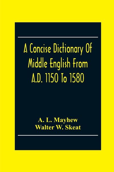 Produktbild: A Concise Dictionary Of Middle English From A.D. 1150 To 1580