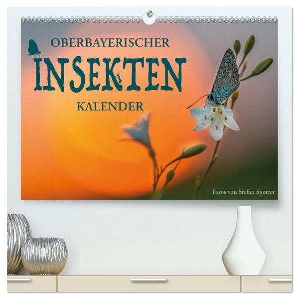 Oberbayerischer Insekten Kalender (hochwertiger Premium Wandkalender 2026 DIN A2 quer), Kunstdruck in Hochglanz