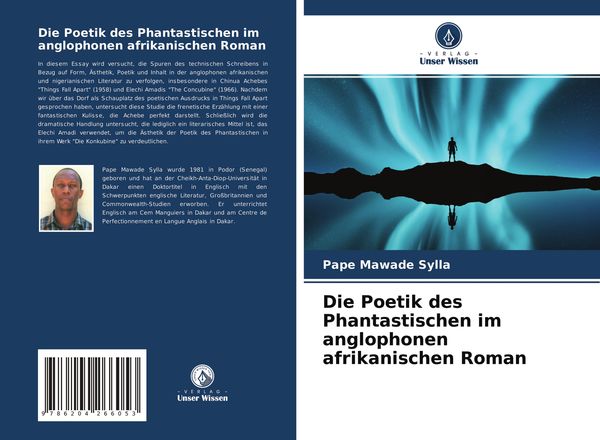 Die Poetik des Phantastischen im anglophonen afrikanischen Roman, Taschenbuch von Pape Mawade Sylla, Verlag Unser Wissen, 9786204266053