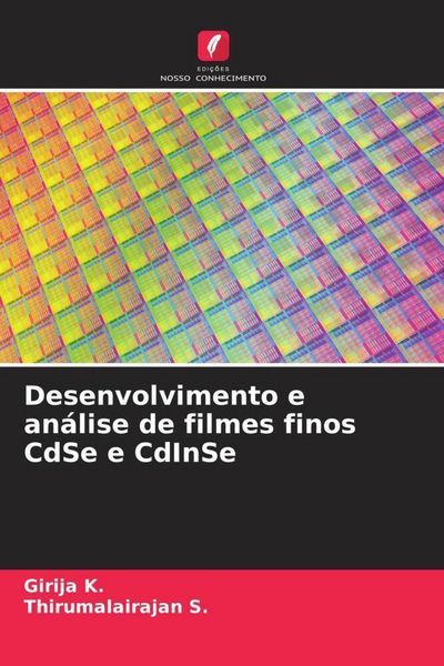 Produktbild: Desenvolvimento e an&aacute;lise de filmes finos CdSe e CdInSe