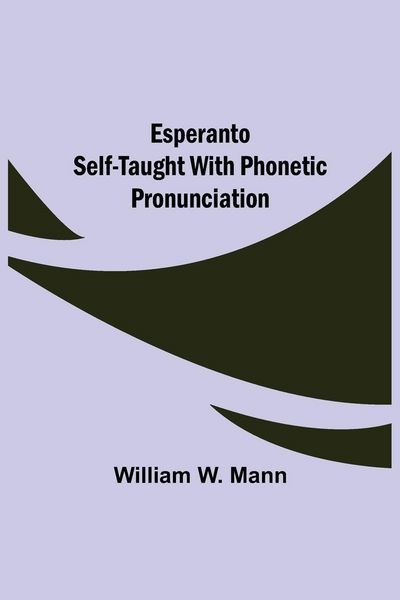 Produktbild: Esperanto Self-Taught With Phonetic Pronunciation