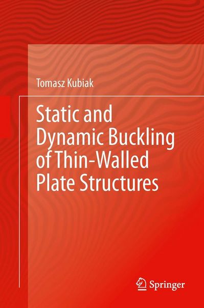 Produktbild: Static and Dynamic Buckling of Thin-Walled Plate Structures