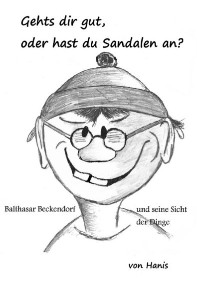 Produktbild: Geht&acute;s dir gut, oder hast du Sandalen an