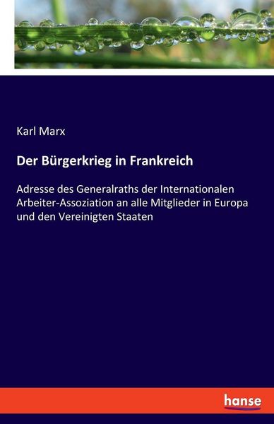 Der Bürgerkrieg in Frankreich, Taschenbuch von Karl Marx, Hansebooks, 9783348087681